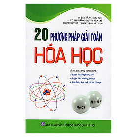 Nơi bán 20 Phương Pháp Giải Toán Hóa Học - Giá Từ -1đ