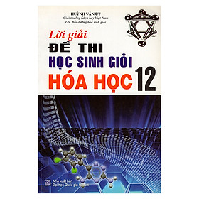 Lời Giải Đề Thi Học Sinh Giỏi Hóa Học 12