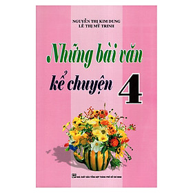 Những Bài Văn Kể Chuyện 4