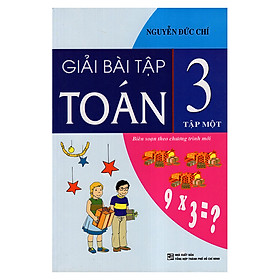 Giải Bài Tập Toán 3 (Tập 1)