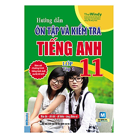 Nơi bán Hướng Dẫn Ôn Tập Và Kiểm Tra Tiếng Anh Lớp 11 - Tập 1 - Giá Từ -1đ