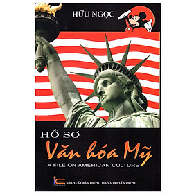 Download sách Hồ Sơ Văn Hóa Mỹ - A File On American Culture