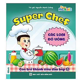 Nơi bán Super Chef - Con Trở Thành Siêu Đầu Bếp - Tập 8 (Các Loại Đồ Uống) - Giá Từ -1đ