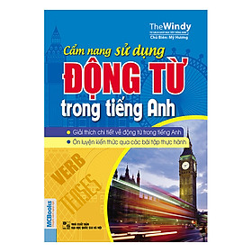 Cẩm Nang Sử Dụng Động Từ Trong Tiếng Anh