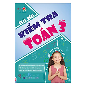 Bộ Đề  Kiểm Tra Môn Toán Lớp 3 - Tập 1 