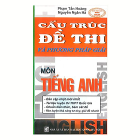 Download sách Cấu Trúc Đề Thi Và Phương Pháp Giải - Tiếng Anh