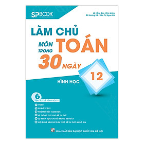 Nơi bán Làm Chủ Môn Toán Trong 30 Ngày Hình Học 12 - Giá Từ -1đ