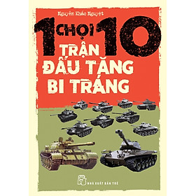 1 Chọi 10 - Trận Đấu Tăng Bi Tráng