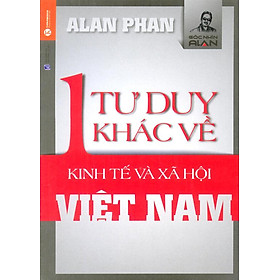 Download sách Một Tư Duy Khác Về Kinh Tế Và Xã Hội Việt Nam