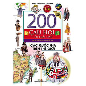 Download sách 200 Câu Hỏi Và Lời Giải Đáp - Các Quốc Gia Trên Thế Giới