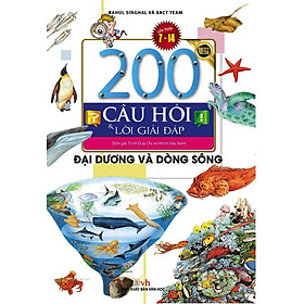 Download sách 200 Câu Hỏi Và Lời Giải Đáp - Đại Dương Và Dòng Sông