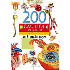 200 Câu Hỏi Và Lời Giải Đáp - Giải Phẫu Học