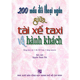 Download sách 200 Mẩu Đối Thoại Ngắn Giữa Tài Xế Taxi Và Hành Khách (Kèm 1 CD)