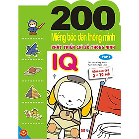 Download sách 200 Miếng Bóc Dán Thông Minh Phát Triển Chỉ Số Thông Minh IQ - Tập 1 (Dành Cho Trẻ 2-10 Tuổi)