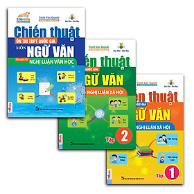 Combo Chiến Thuật Ôn Thi THPT Quốc Gia Môn Ngữ Văn (Trọn Bộ 03 Quyển)