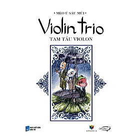 Download sách Violin Trio – Tam Tấu Violon