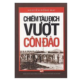 Chiếm tàu địch vượt Côn Đảo - Nguyễn Hồng Mai
