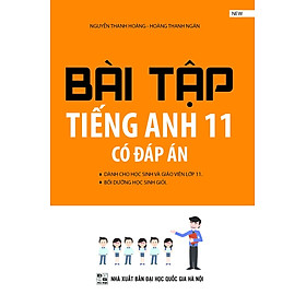 Bài Tập Tiếng Anh 11 (Có Đáp Án)