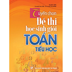 Tuyển Chọn Đề Thi Học SInh Giỏi Toán Tiểu Học