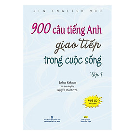 Download sách 900 Câu Tiếng Anh Giao Tiếp Trong Cuộc Sống - Tập 1