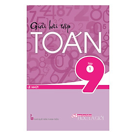 Giải Bài Tập Toán Lớp 9 - Tập 1