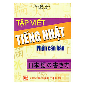 [Tải ebook] Tập Viết Tiếng Nhật – Phần Căn Bản PDF