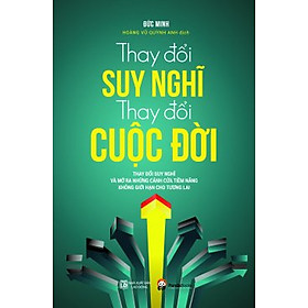 Thay Đổi Suy Nghĩ, Thay Đổi Cuộc Đời