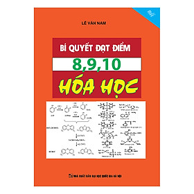 Download sách Bí Quyết Đạt Điểm 8, 9, 10 Hóa Học 