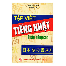 [Tải ebook] Tập Viết Tiếng Nhật – Phần Nâng Cao PDF