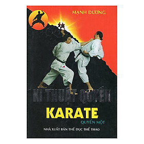 Download sách Kỹ Thuật Quyền Karate - Tập 1