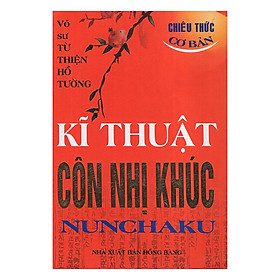 Nơi bán Kỹ Thuật Côn Nhị Khúc (Chiêu Thức Cơ Bản) - Giá Từ -1đ