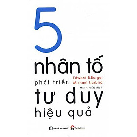 5 Nhân Tố Phát Triển Tư Duy Hiệu Quả