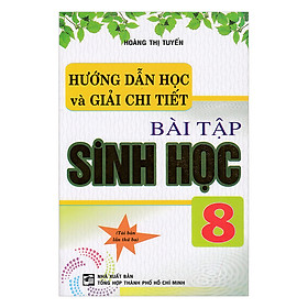 Nơi bán Hướng Dẫn Học Và Giải Chi Tiết Bài Tập Sinh Học 8 - Giá Từ -1đ