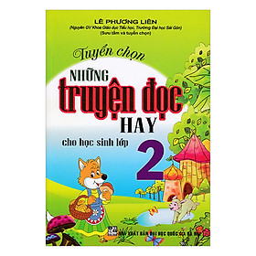 Nơi bán Tuyển Chọn Những Truyện Đọc Hay Cho Học Sinh Lớp 2 - Giá Từ -1đ