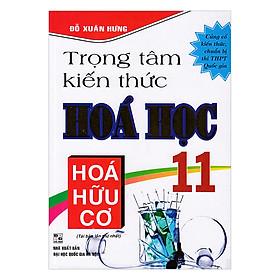 Nơi bán Trọng Tâm Kiến Thức Hoá Học 11 - Hoá Hữu Cơ - Giá Từ -1đ