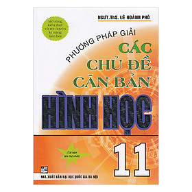 Nơi bán Phương Pháp Giải Các Chủ Đề Căn Bản Hình Học 11 - Giá Từ -1đ