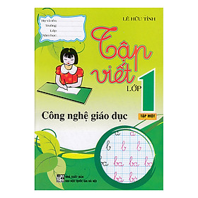 Tập Viết Lớp 1 - Tập 1 (Công Nghệ Giáo Dục)