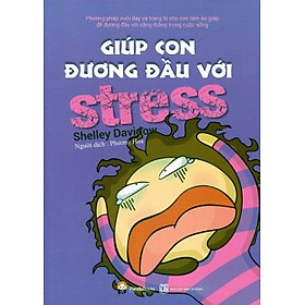 Nơi bán Giúp Con Đương Đầu Với Stress - Giá Từ -1đ