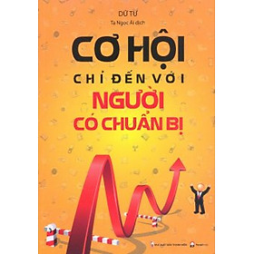 Cơ Hội Chỉ Đến Với Người Có Chuẩn Bị