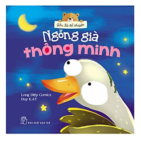 Gấu Xù Kể Chuyện: Ngỗng Già Thông Minh