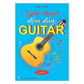 Download sách Nghệ Thuật Đệm Đàn Guitar - Quyển 2