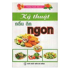 Kỹ Thuật Nấu Ăn Ngon