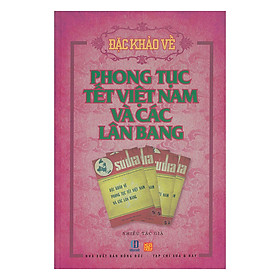 Download sách Đặc Khảo Về Phong Tục Tết Việt Nam Và Các Lân Bang