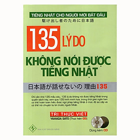 Nơi bán 135 Lý Do Không Nói Được Tiếng Nhật - Giá Từ -1đ