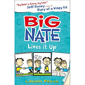 Big Nate (7) — Big Nate Lives It Up