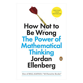 [Download Sách] How Not To Be Wrong: The Power Of Mathematical Thinking