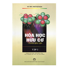 Hóa Học Hữu Cơ: Phần Bài Tập - Tập 2