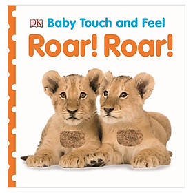 Baby Touch And Feel Roar! Roar!
