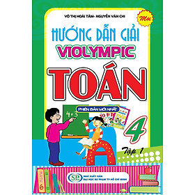 Download sách Hướng Dẫn Giải Violympic Toán 4 (Tập 1)