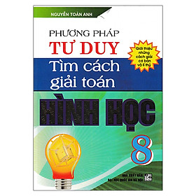 Download sách Phương Pháp Tư Duy Tìm Cách Giải Toán Hình Học 8